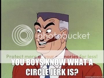 You-boys-know-what-a-circle-jerk-is.jpg
